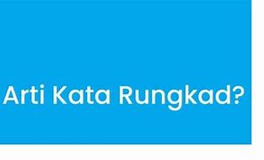 Apa Arti Kata Rungkad Bahasa Jawa