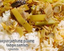 Resep Sayur Jantung Pisang Bumbu Kuning